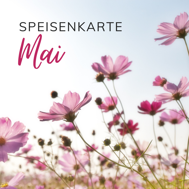 Neue Speisekarte Mai 2025