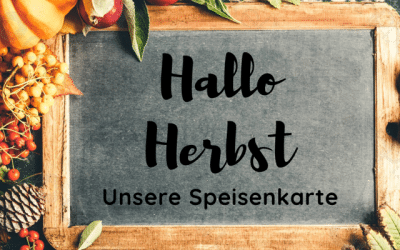 Neue Speisekarte für den Herbst